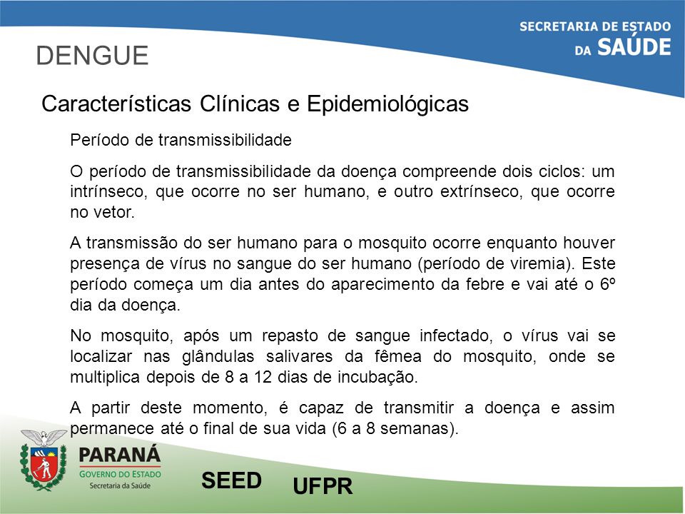 DENGUE Características Clínicas e Epidemiológicas SEED UFPR