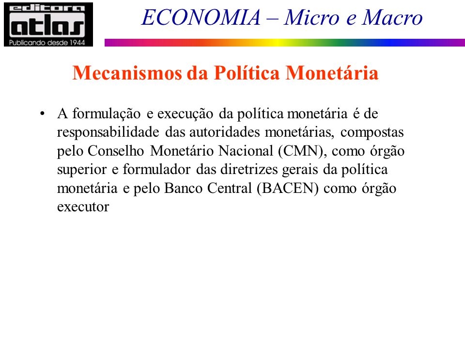 Mecanismos da Política Monetária