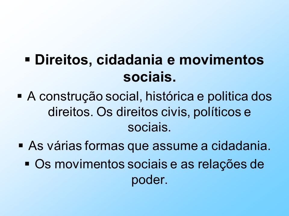 Direitos, cidadania e movimentos sociais.