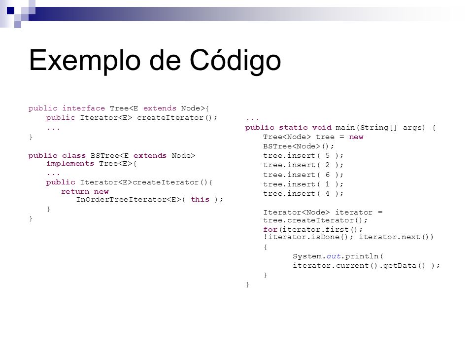 Exemplo de Código public interface Tree<E extends Node>{