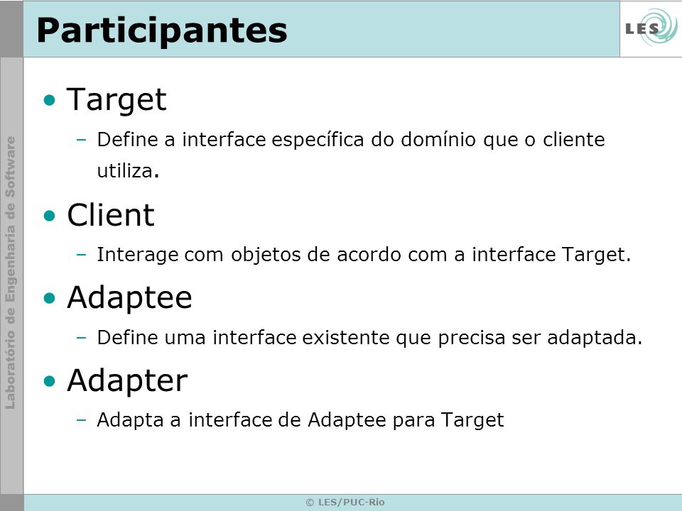 Participantes Target Client Adaptee Adapter