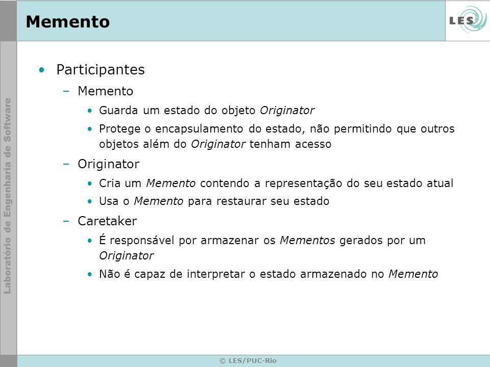 Memento Participantes Memento Originator Caretaker