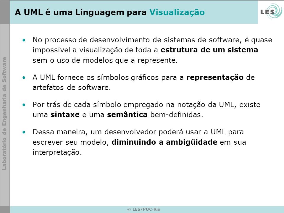 A UML é uma Linguagem para Visualização
