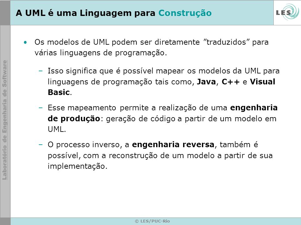 A UML é uma Linguagem para Construção