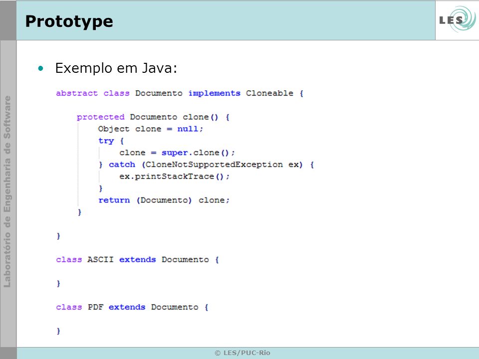 Prototype Exemplo em Java: © LES/PUC-Rio