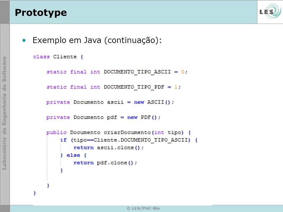 Prototype Exemplo em Java (continuação): © LES/PUC-Rio