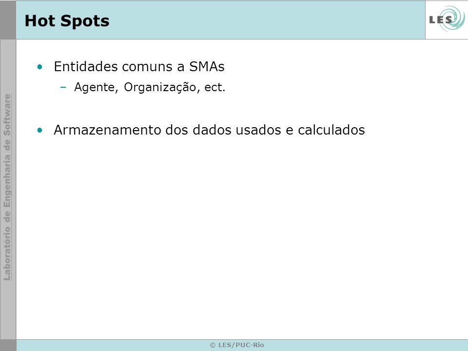 Hot Spots Entidades comuns a SMAs