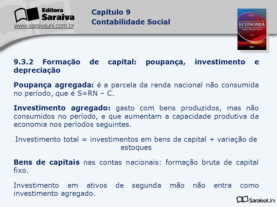 9.3.2 Formação de capital: poupança, investimento e depreciação