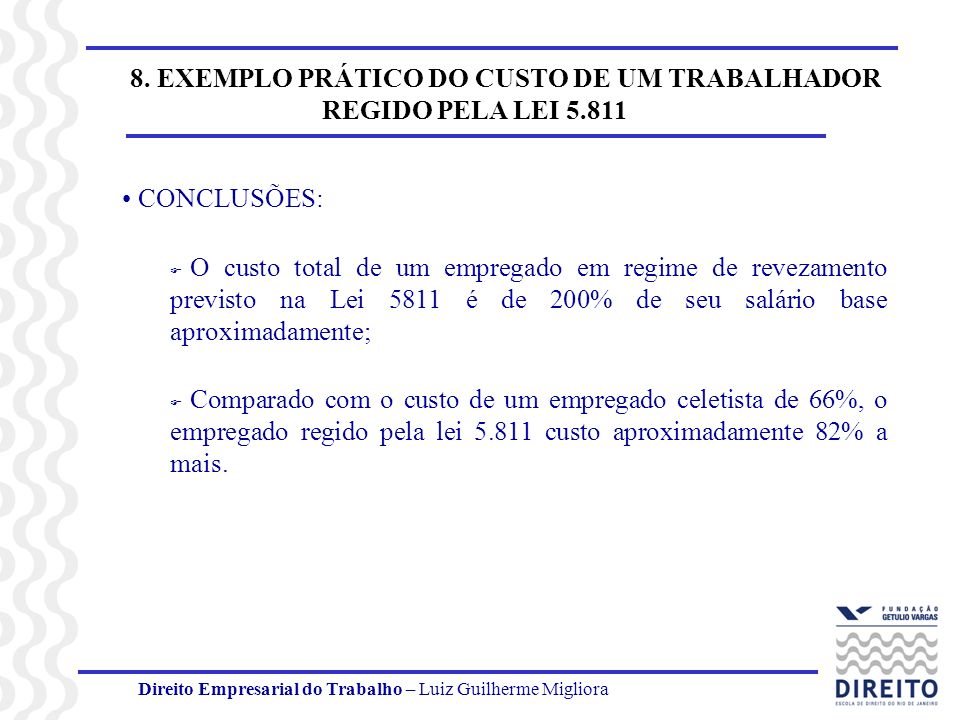 8. EXEMPLO PRÁTICO DO CUSTO DE UM TRABALHADOR REGIDO PELA LEI 5.811