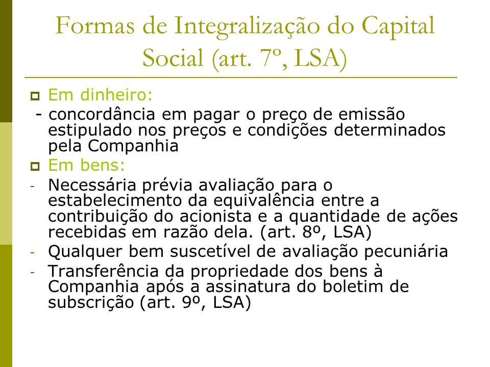 Formas de Integralização do Capital Social (art. 7º, LSA)