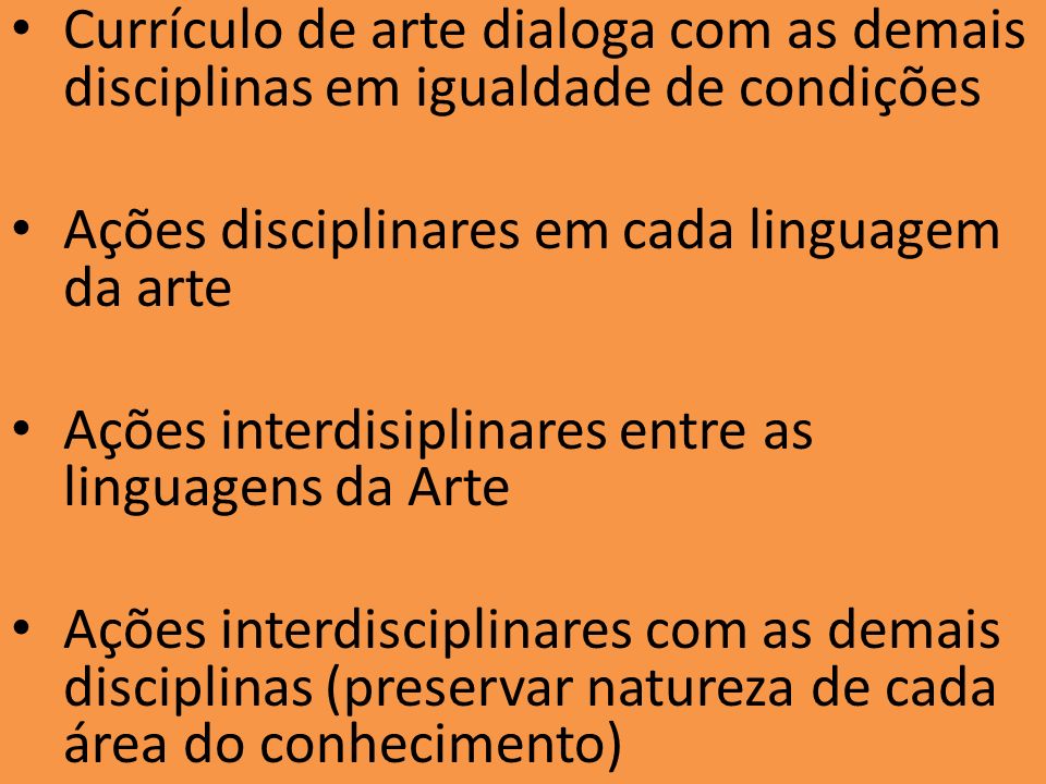 Currículo de arte dialoga com as demais disciplinas em igualdade de condições