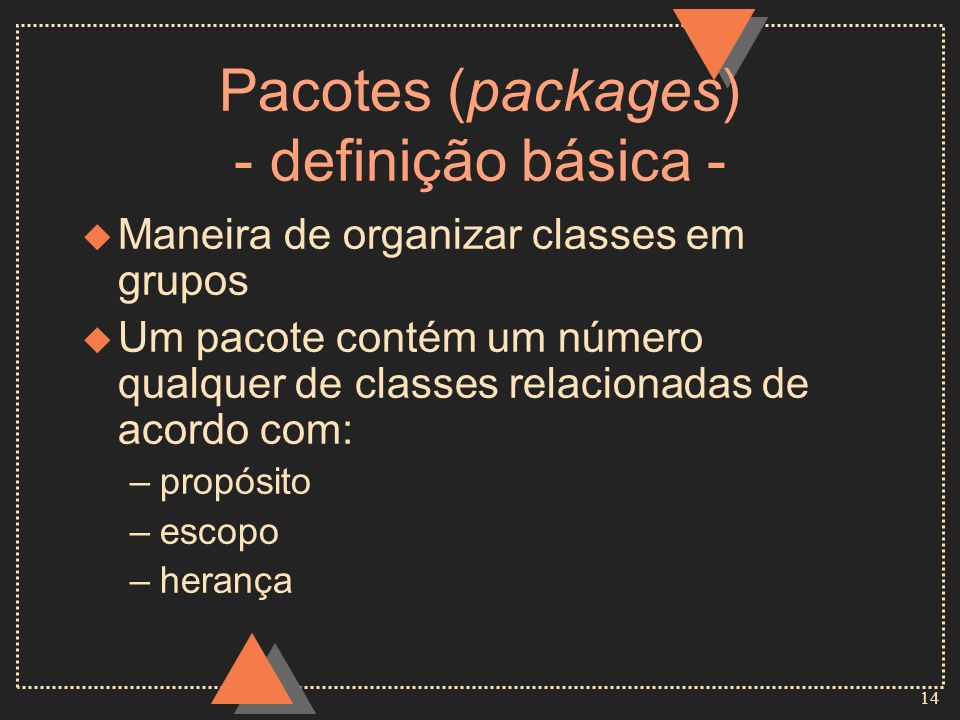 Pacotes (packages) - definição básica -