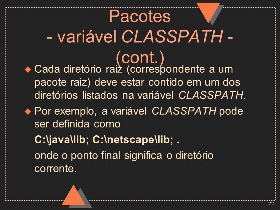 Pacotes - variável CLASSPATH - (cont.)