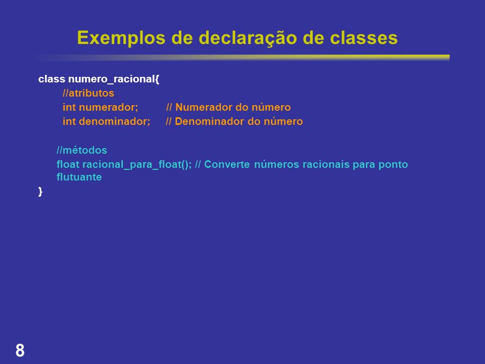 Exemplos de declaração de classes