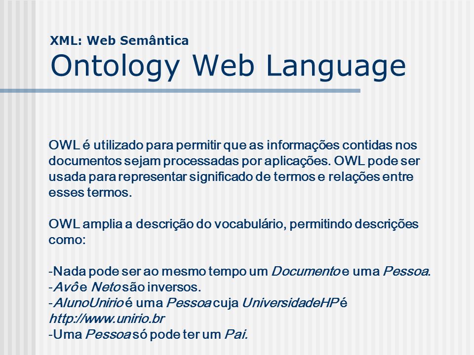 XML: Web Semântica Ontology Web Language