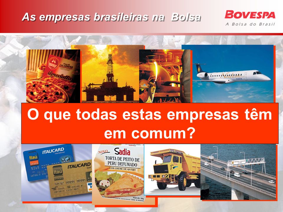 As empresas brasileiras na Bolsa