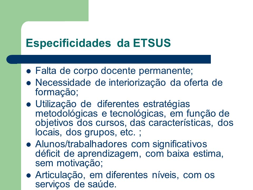 Especificidades da ETSUS