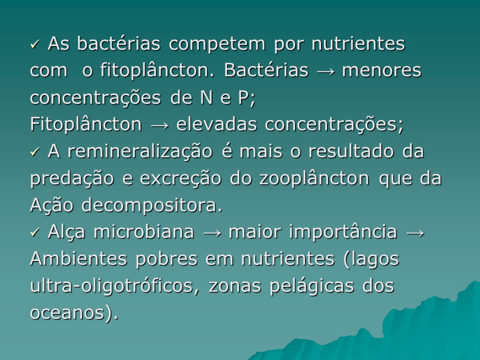 As bactérias competem por nutrientes