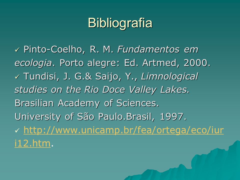 Bibliografia Pinto-Coelho, R. M. Fundamentos em