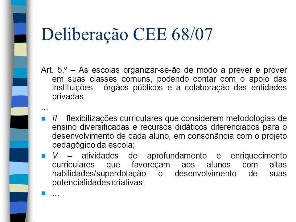 Deliberação CEE 68/07