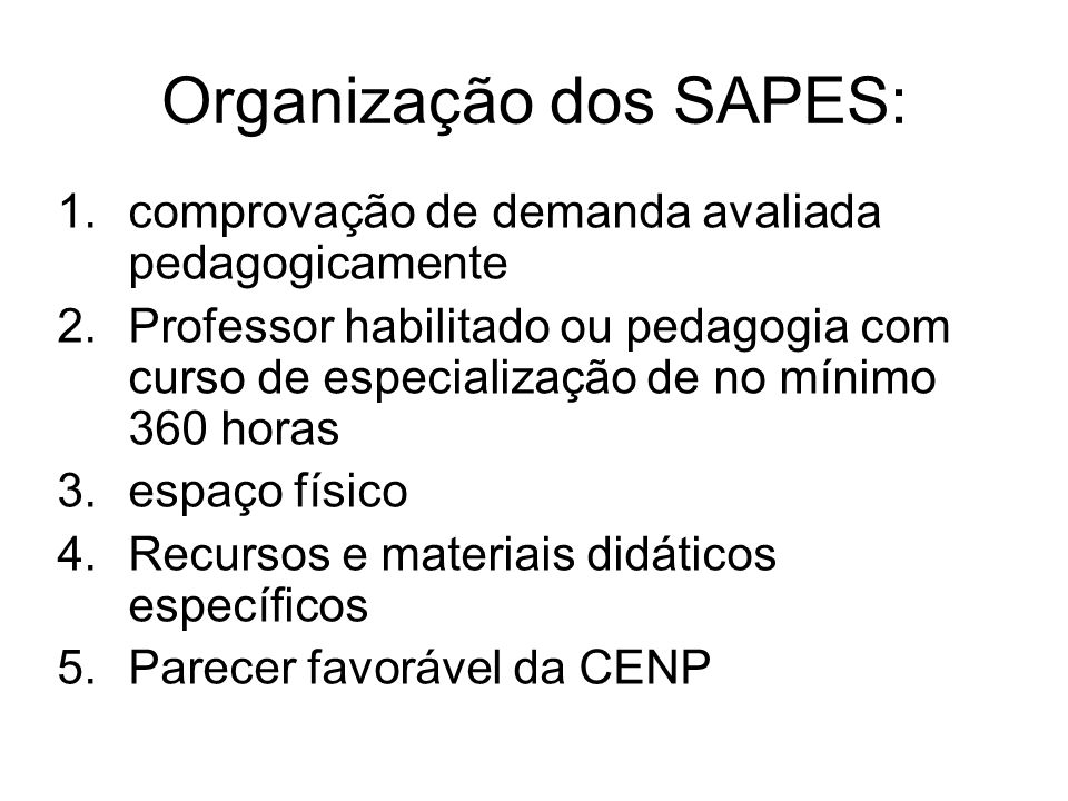 Organização dos SAPES: