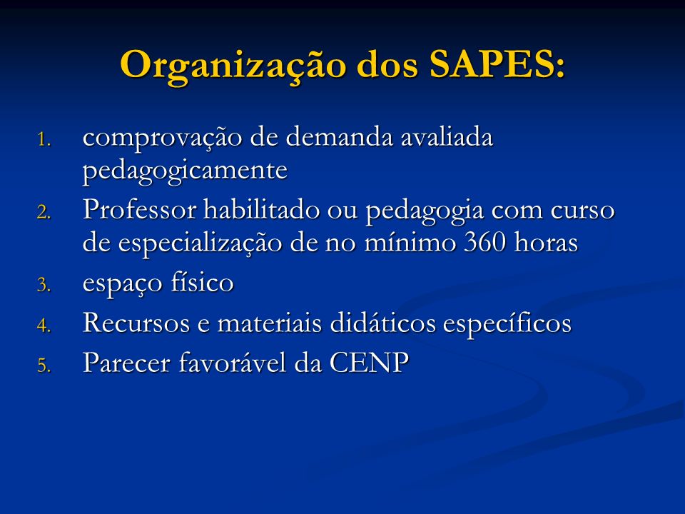 Organização dos SAPES: