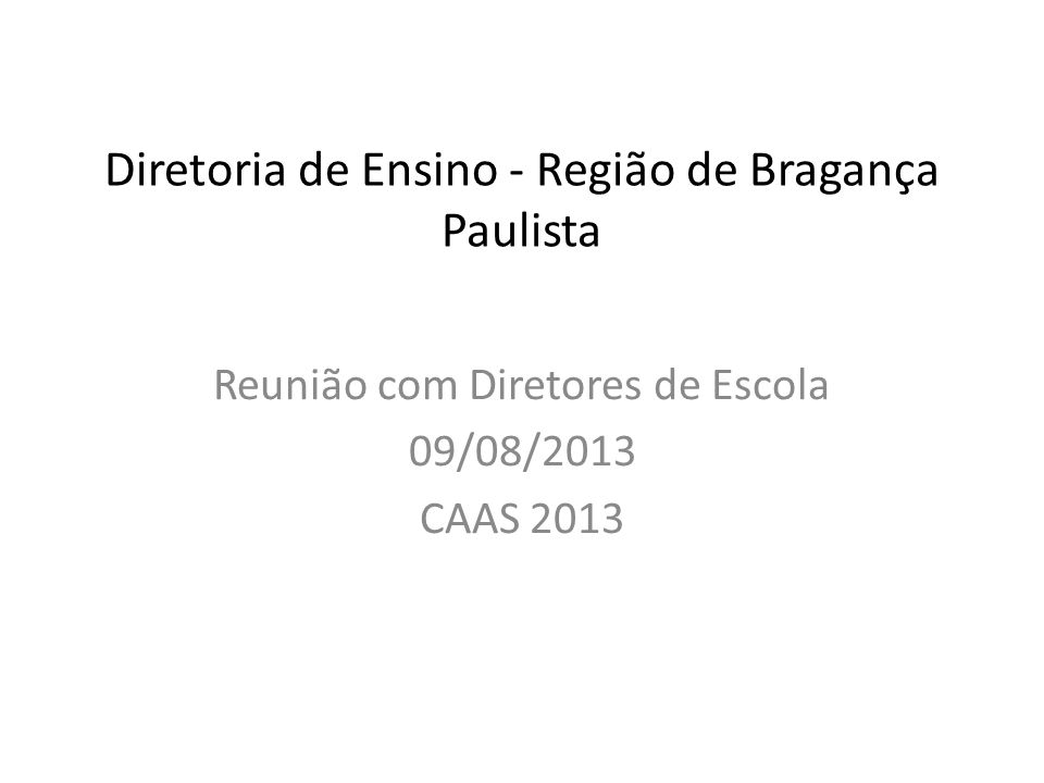 Diretoria de Ensino - Região de Bragança Paulista