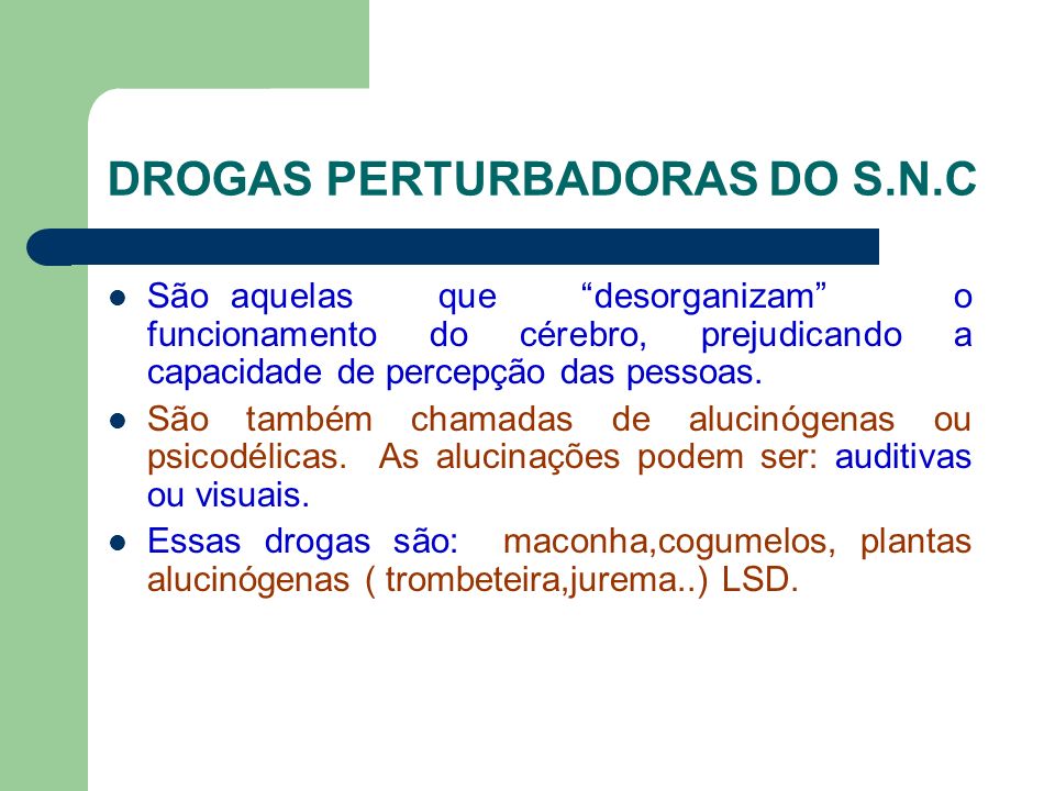 DROGAS PERTURBADORAS DO S.N.C