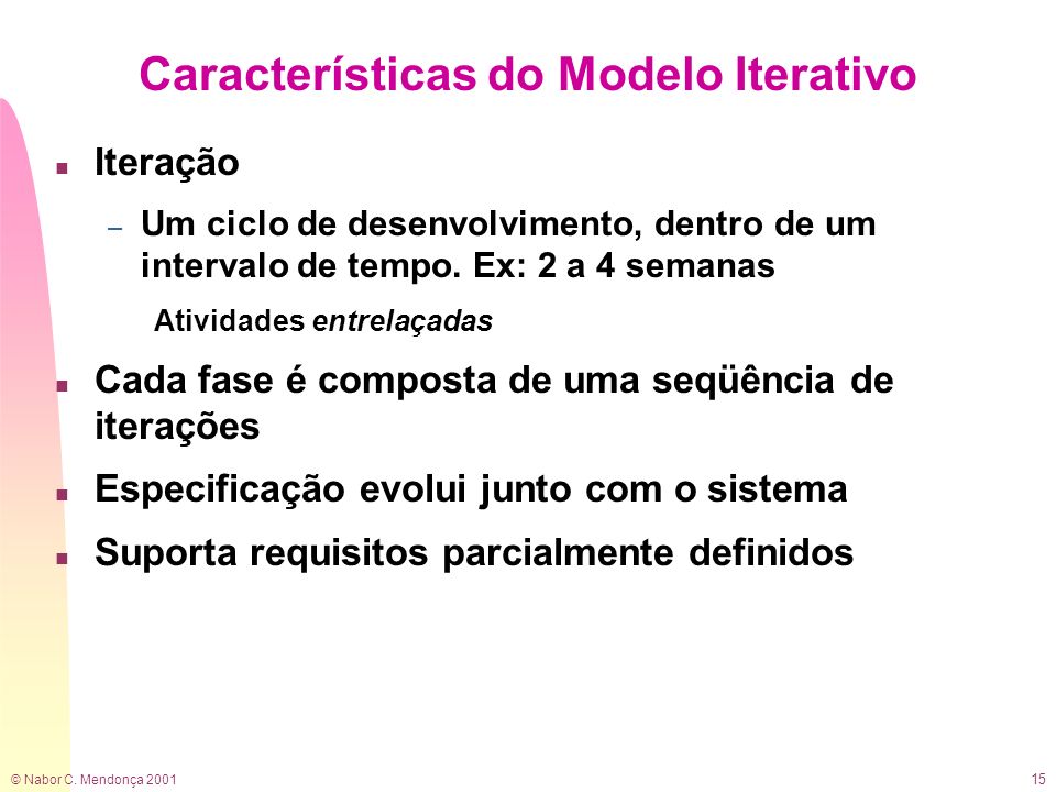 Características do Modelo Iterativo