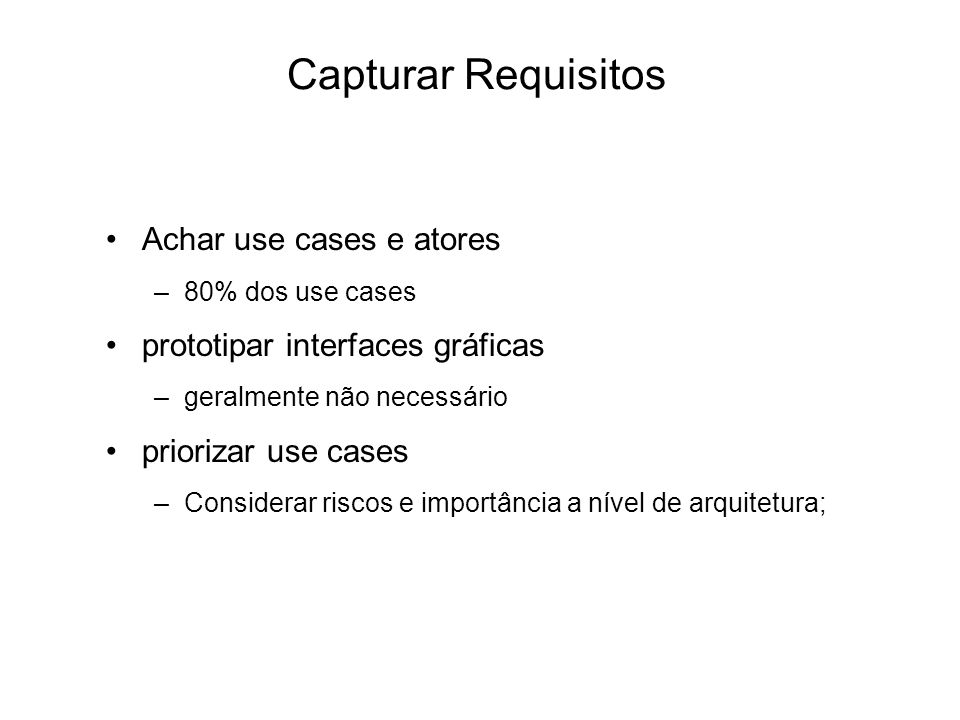 Capturar Requisitos Achar use cases e atores