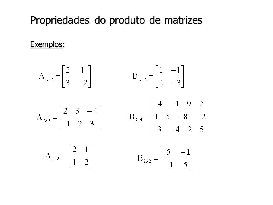 Propriedades do produto de matrizes