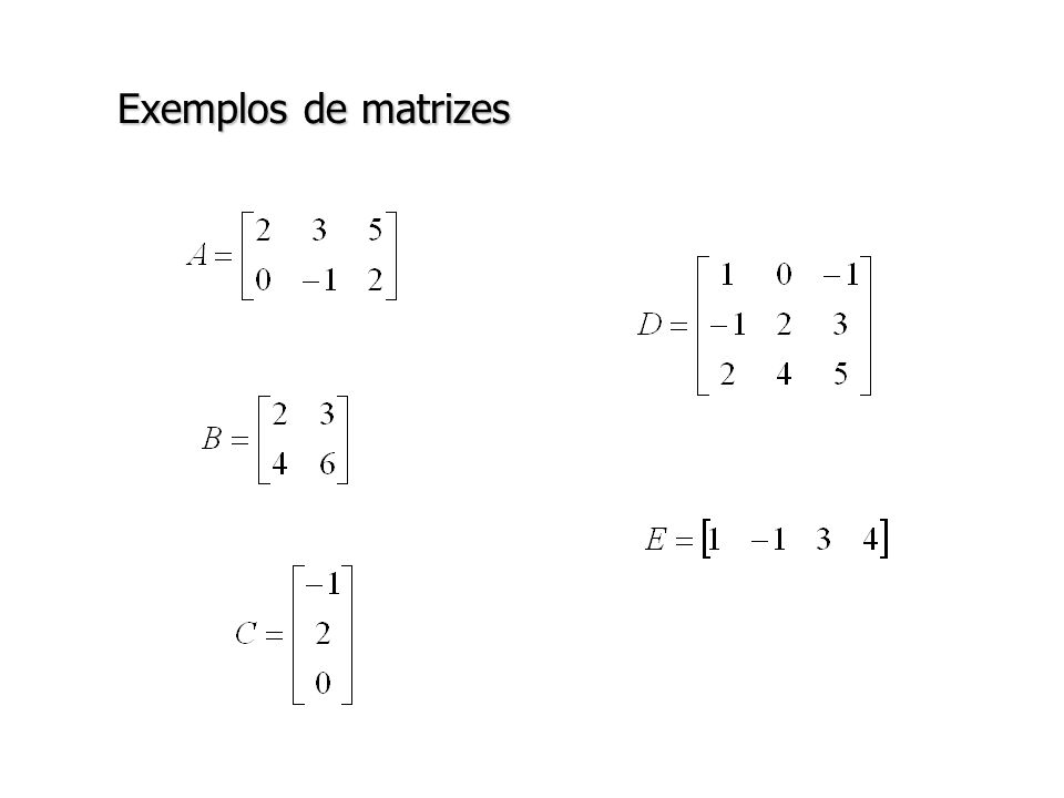Exemplos de matrizes