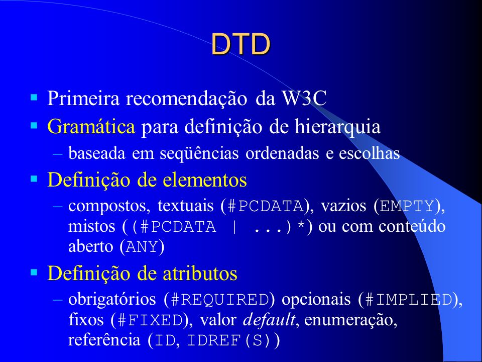 DTD Primeira recomendação da W3C