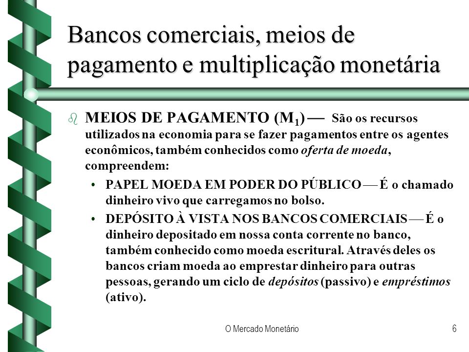 Bancos comerciais, meios de pagamento e multiplicação monetária