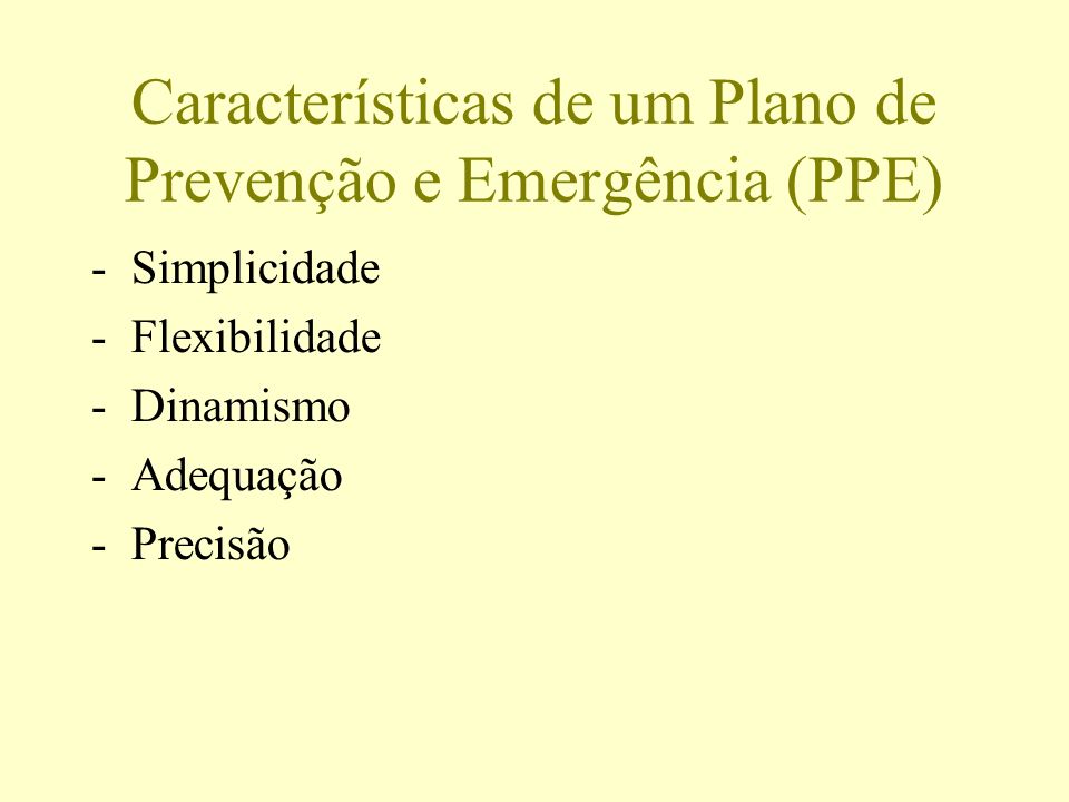 Características de um Plano de Prevenção e Emergência (PPE)