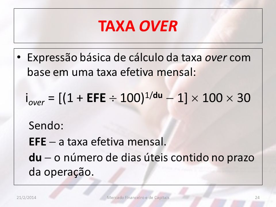 TAXA OVER iover = [(1 + EFE  100)1/du  1]  100  30