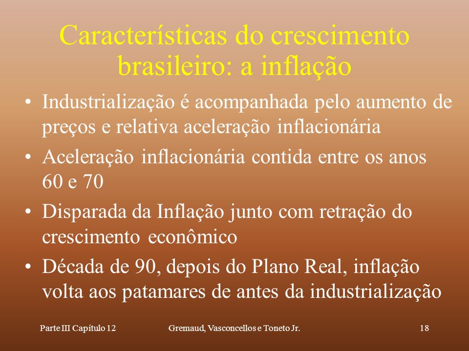 Características do crescimento brasileiro: a inflação