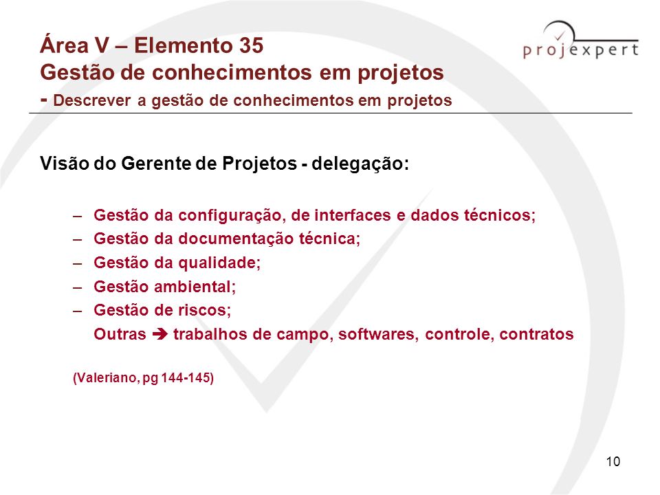 Área V – Elemento 35 Gestão de conhecimentos em projetos - Descrever a gestão de conhecimentos em projetos