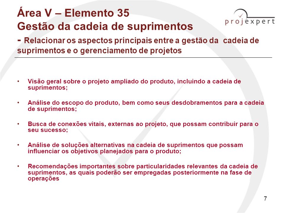 Área V – Elemento 35 Gestão da cadeia de suprimentos - Relacionar os aspectos principais entre a gestão da cadeia de suprimentos e o gerenciamento de projetos