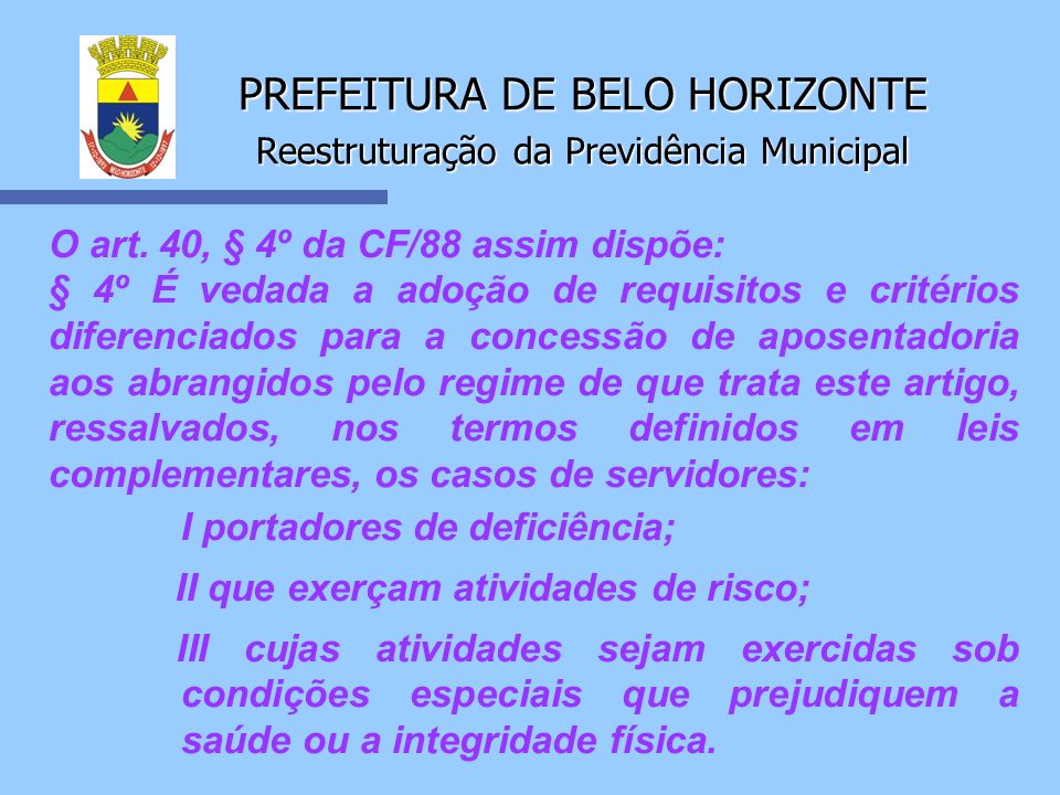 PREFEITURA DE BELO HORIZONTE Reestruturação da Previdência Municipal