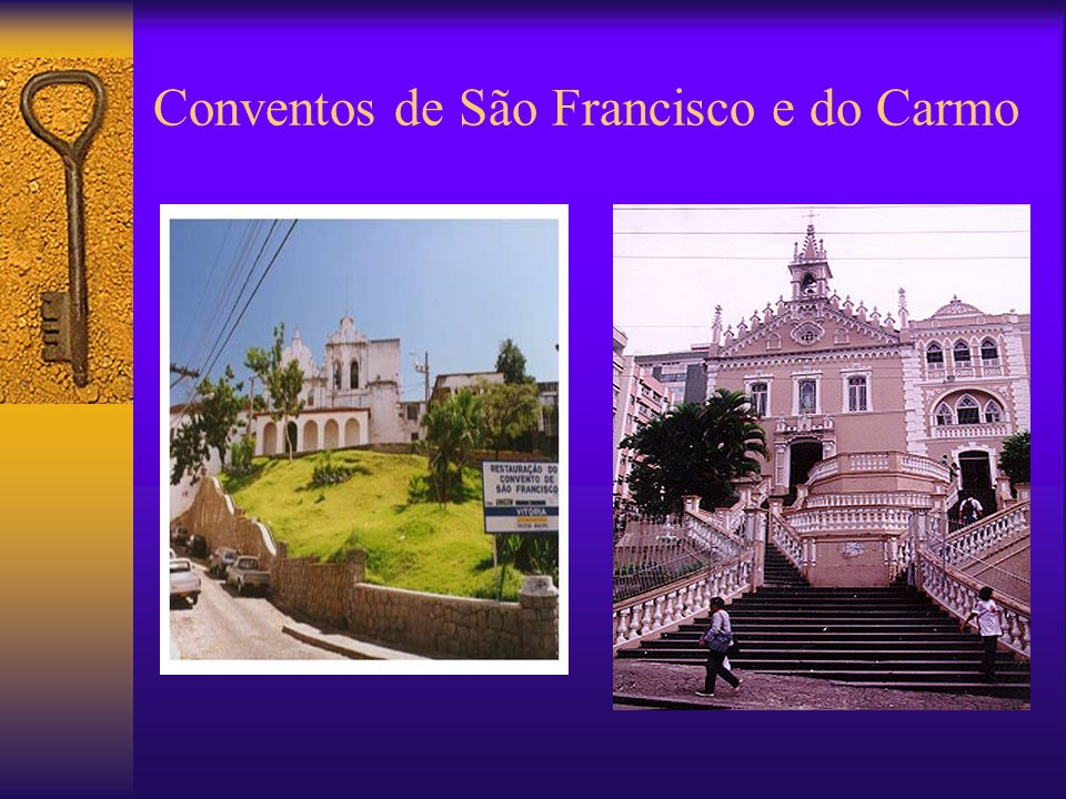 Conventos de São Francisco e do Carmo