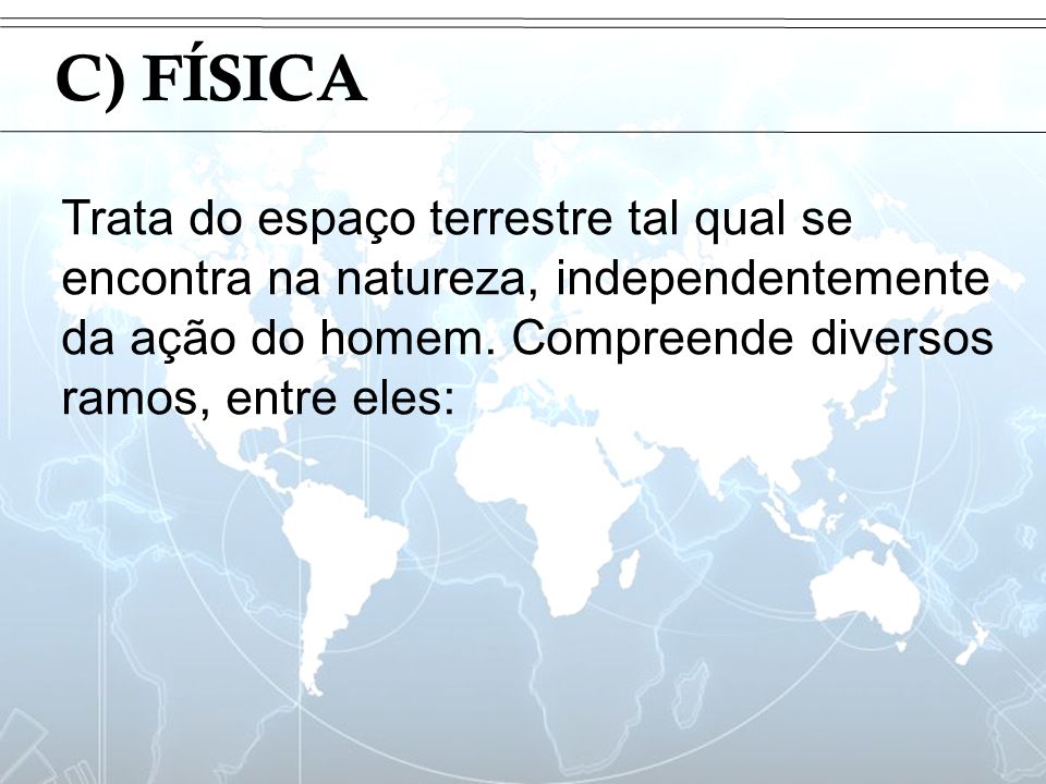 Introdução C) FÍSICA.