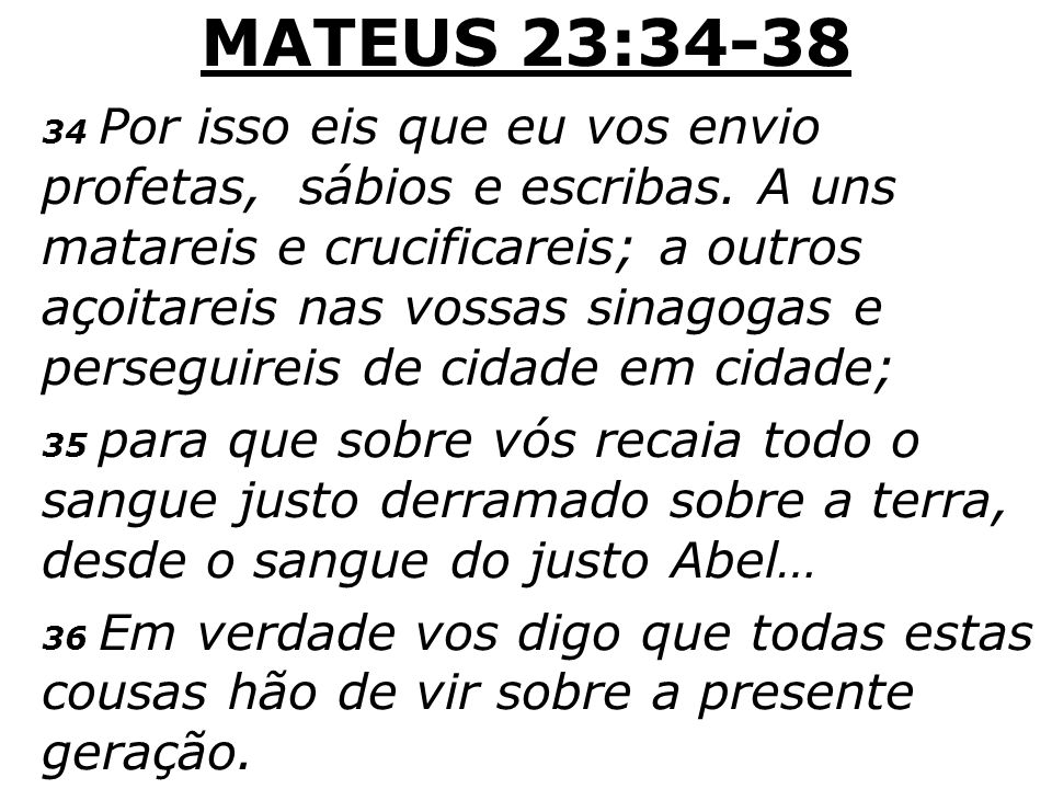 MATEUS 23:34-38