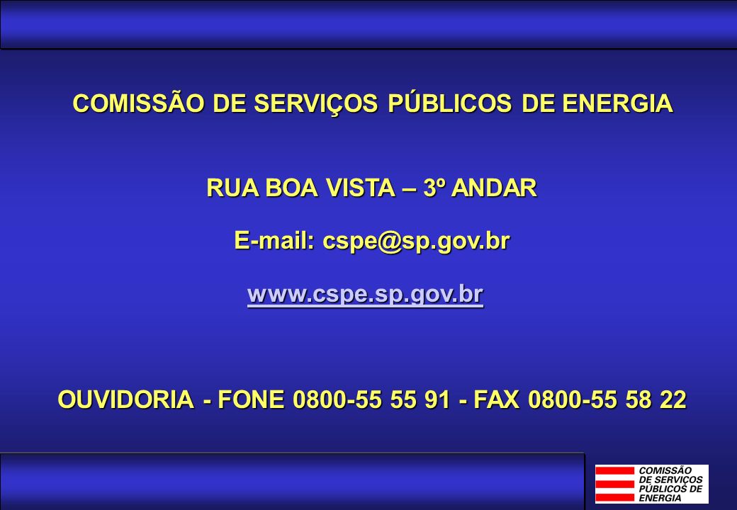 COMISSÃO DE SERVIÇOS PÚBLICOS DE ENERGIA RUA BOA VISTA – 3º ANDAR