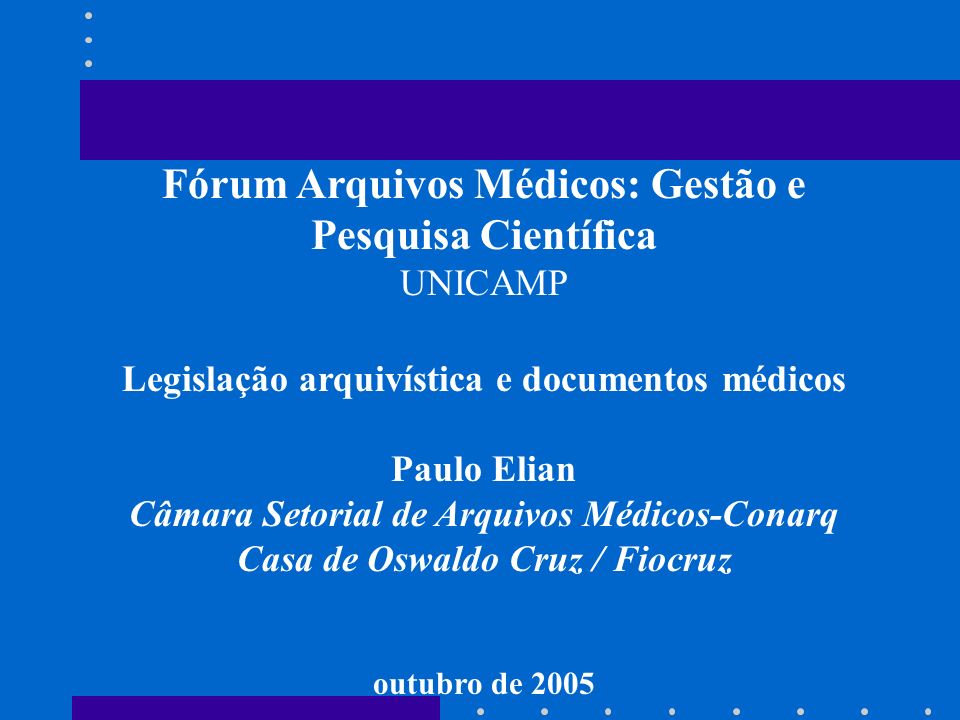 Fórum Arquivos Médicos: Gestão e Pesquisa Científica