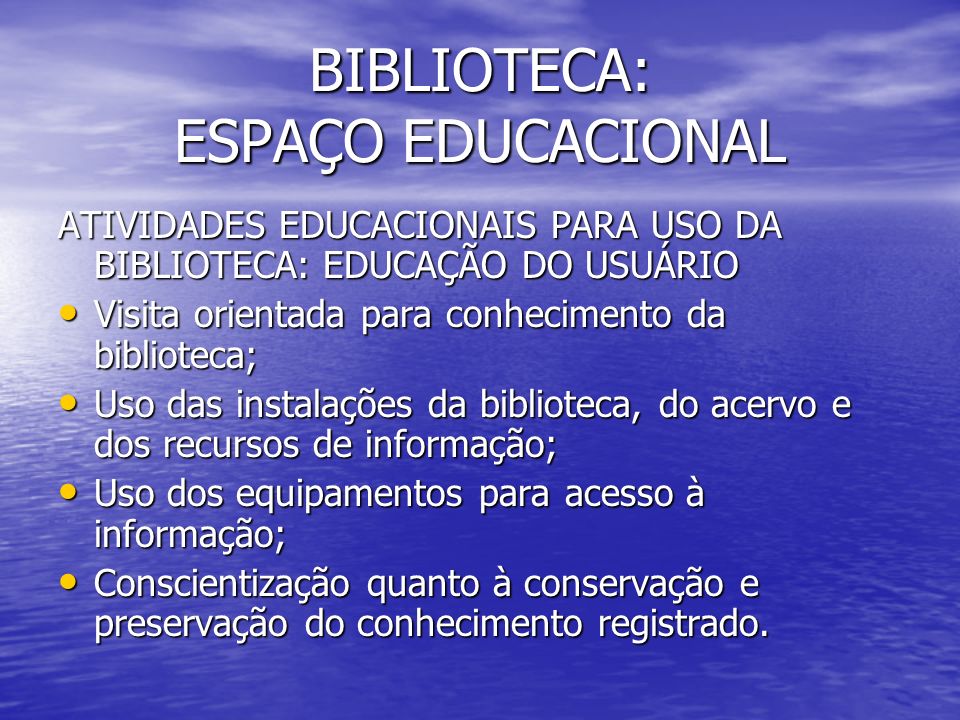 BIBLIOTECA: ESPAÇO EDUCACIONAL