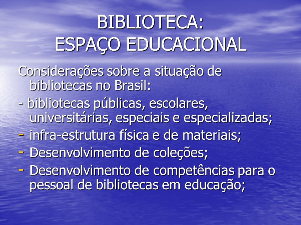 BIBLIOTECA: ESPAÇO EDUCACIONAL