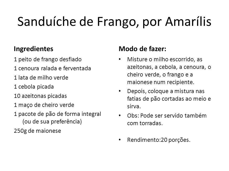 Sanduíche de Frango, por Amarílis