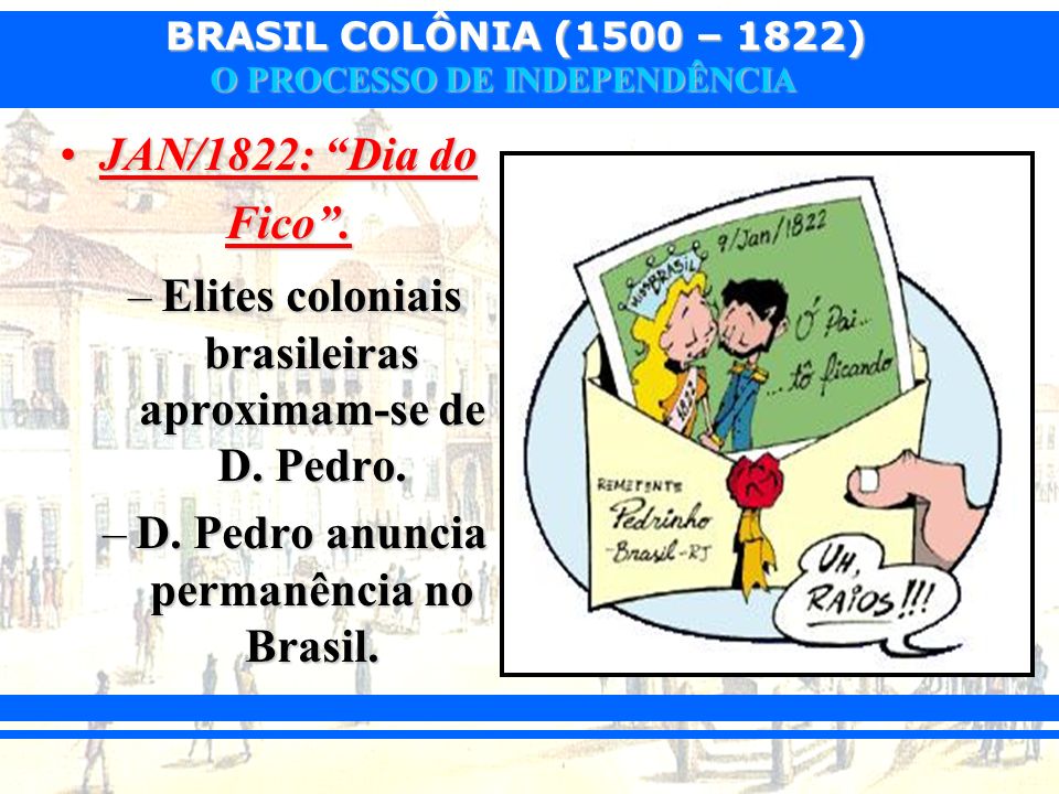 Elites coloniais brasileiras aproximam-se de D. Pedro.