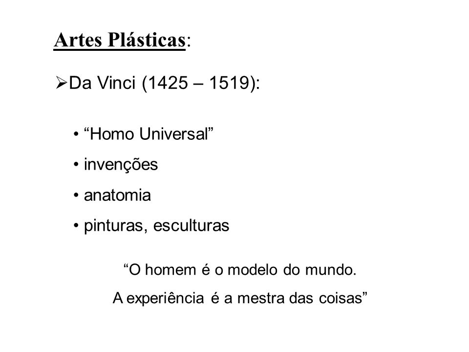 Artes Plásticas: Da Vinci (1425 – 1519): Homo Universal invenções